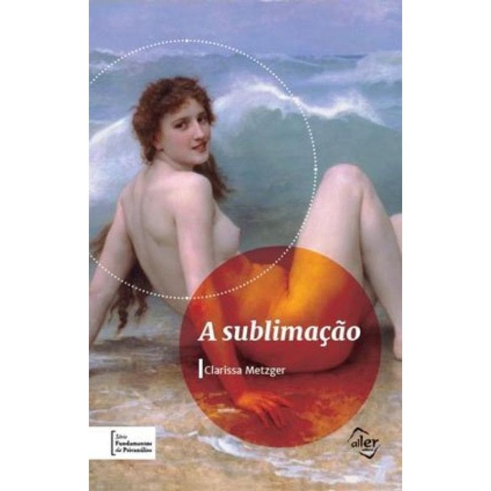 A Sublimação - Vol. 1