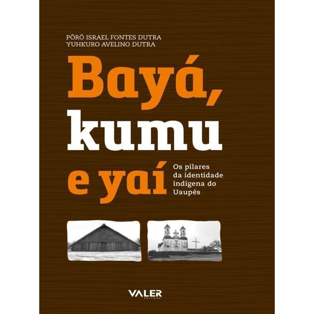Bayá, Kamu E Yaí