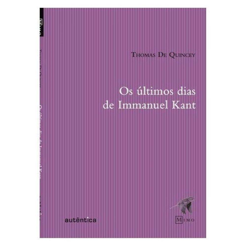 Últimos Dias De Immanuel Kant, Os