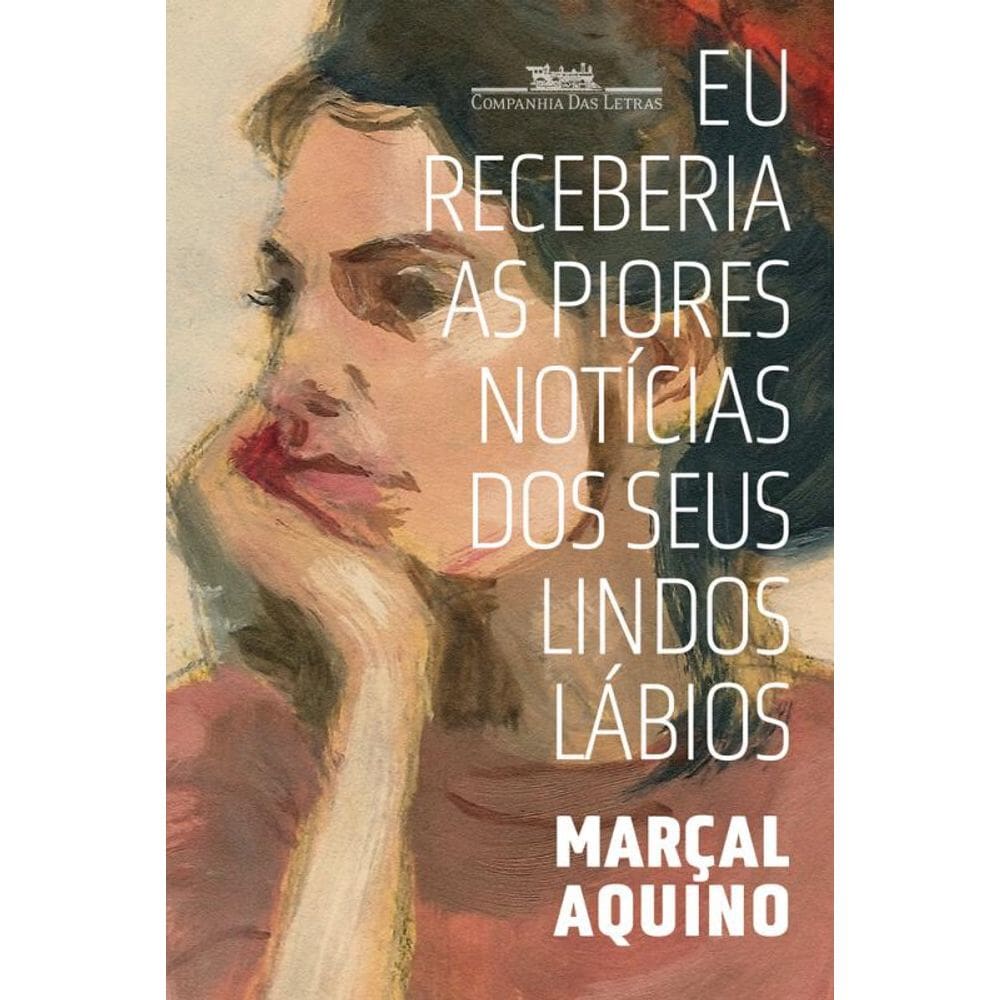 Eu receberia as piores notícias dos seus lindos lábios (Nova edição)