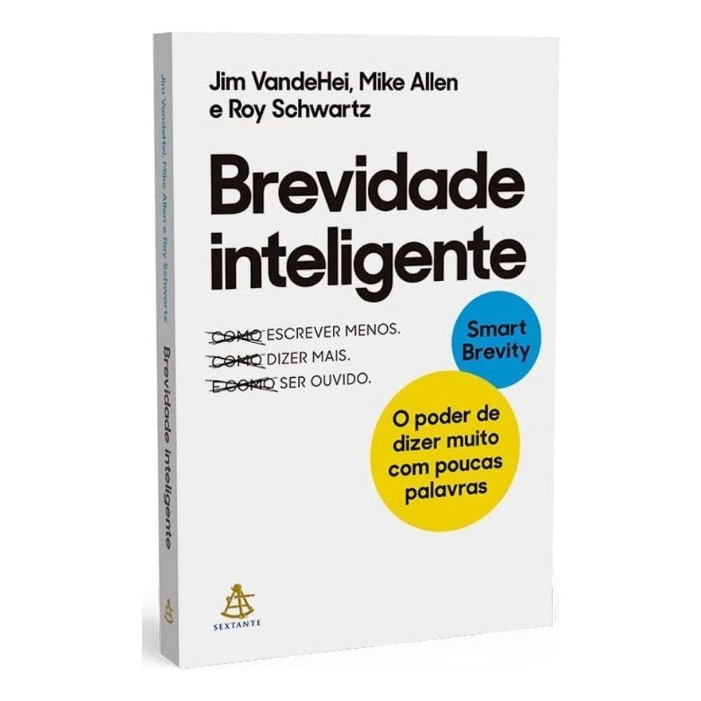 Brevidade Inteligente - O Poder de Dizer Muito Com Poucas Palavras