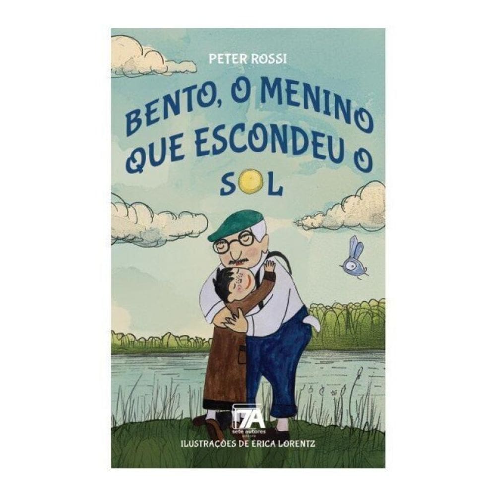 Bento, O Menino Que Escondeu O Sol