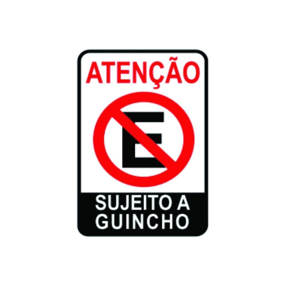 Placa Sinalização Proibido Estacionar Sujeito A Guincho