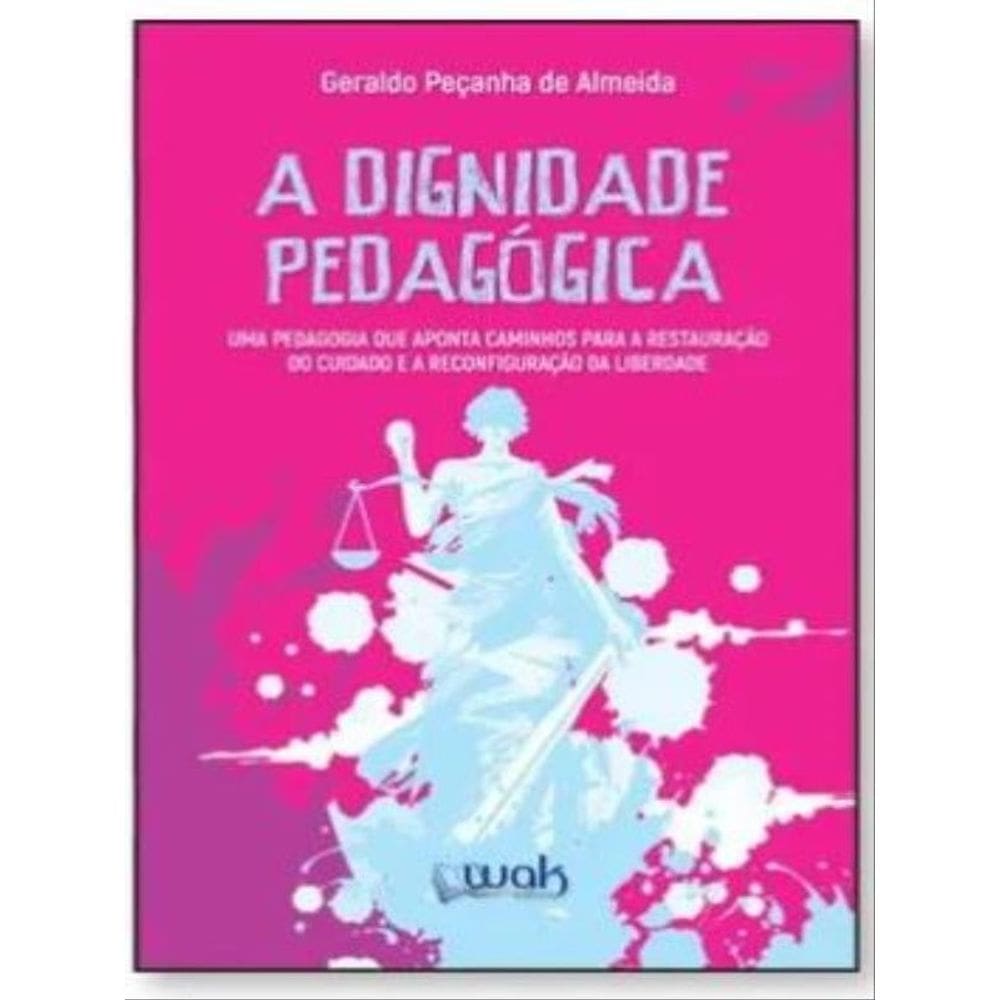 A Dignidade Pedagógica