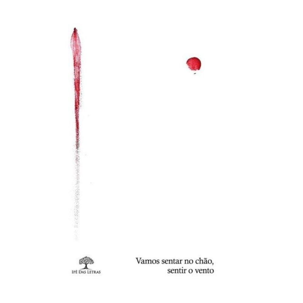 Vamos Sentar No Chão, Sentir O Vento