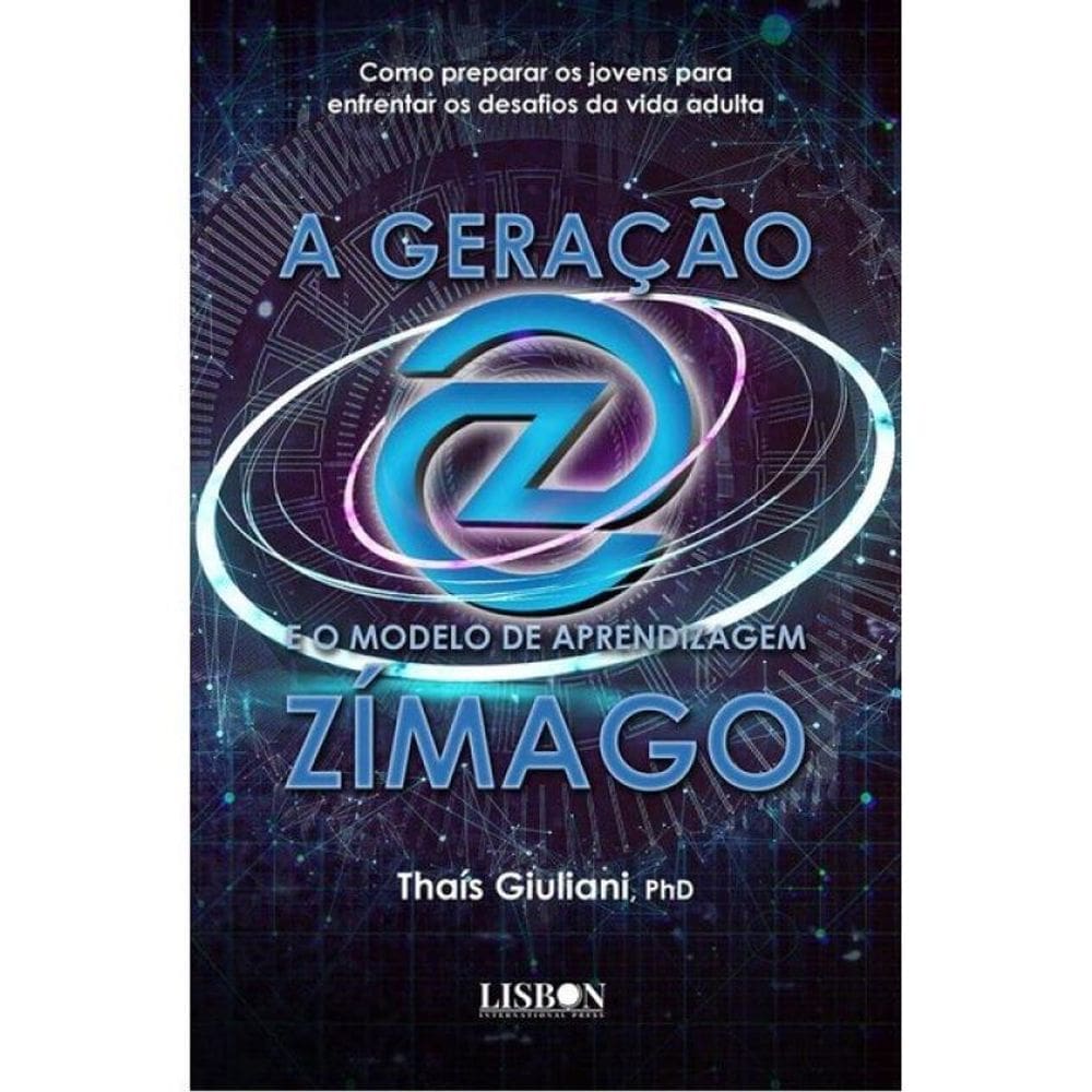 A Geração Z E O Modelo De Aprendizagem Zímago