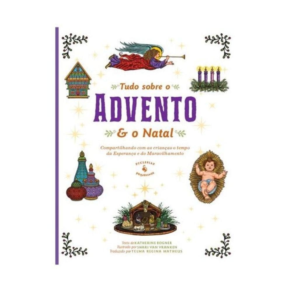 Tudo Sobre O Advento E O Natal