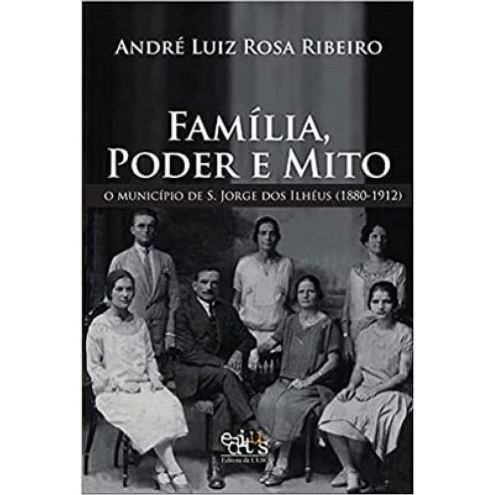Família, Poder E Mito
