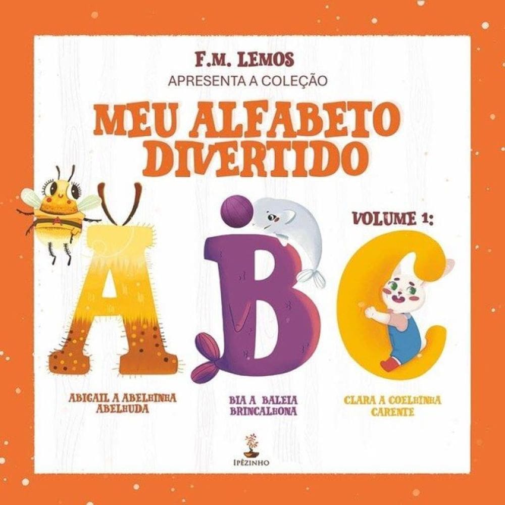 Meu Alfabeto Divertido - Abc - Vol. 1