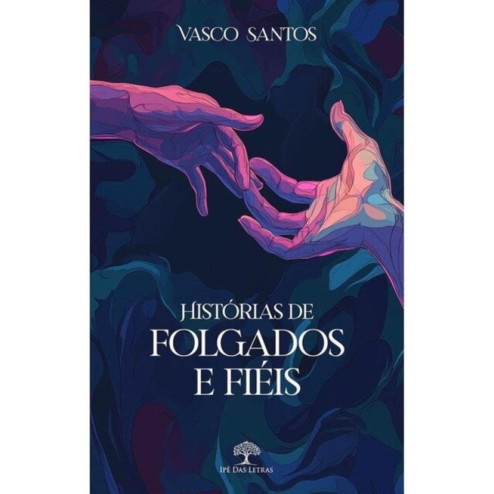 Histórias De Folgados E Fiéis
