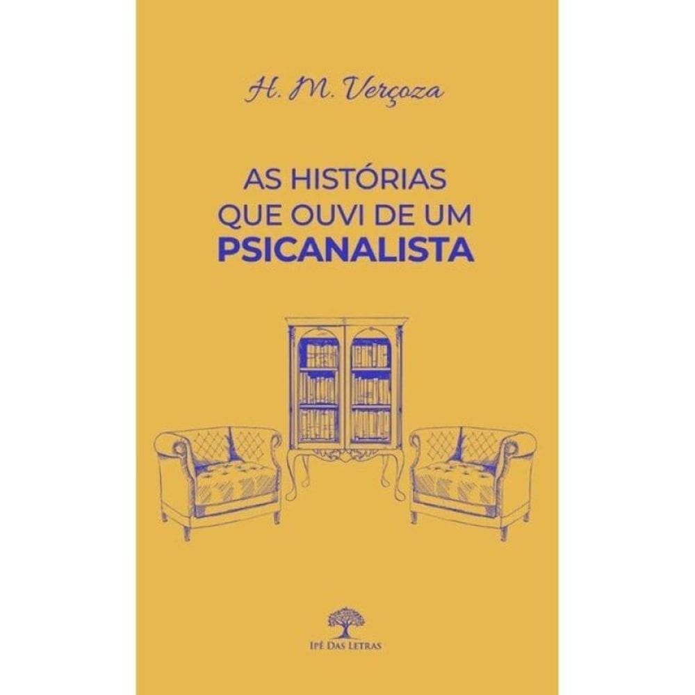 As Histórias Que Ouvi De Um Psicanalista
