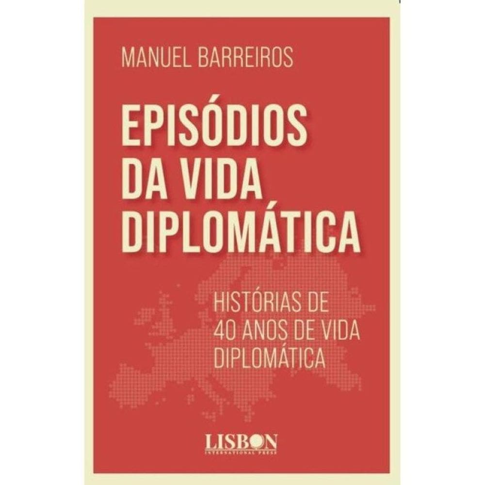 Episódios Da Vida Diplomática
