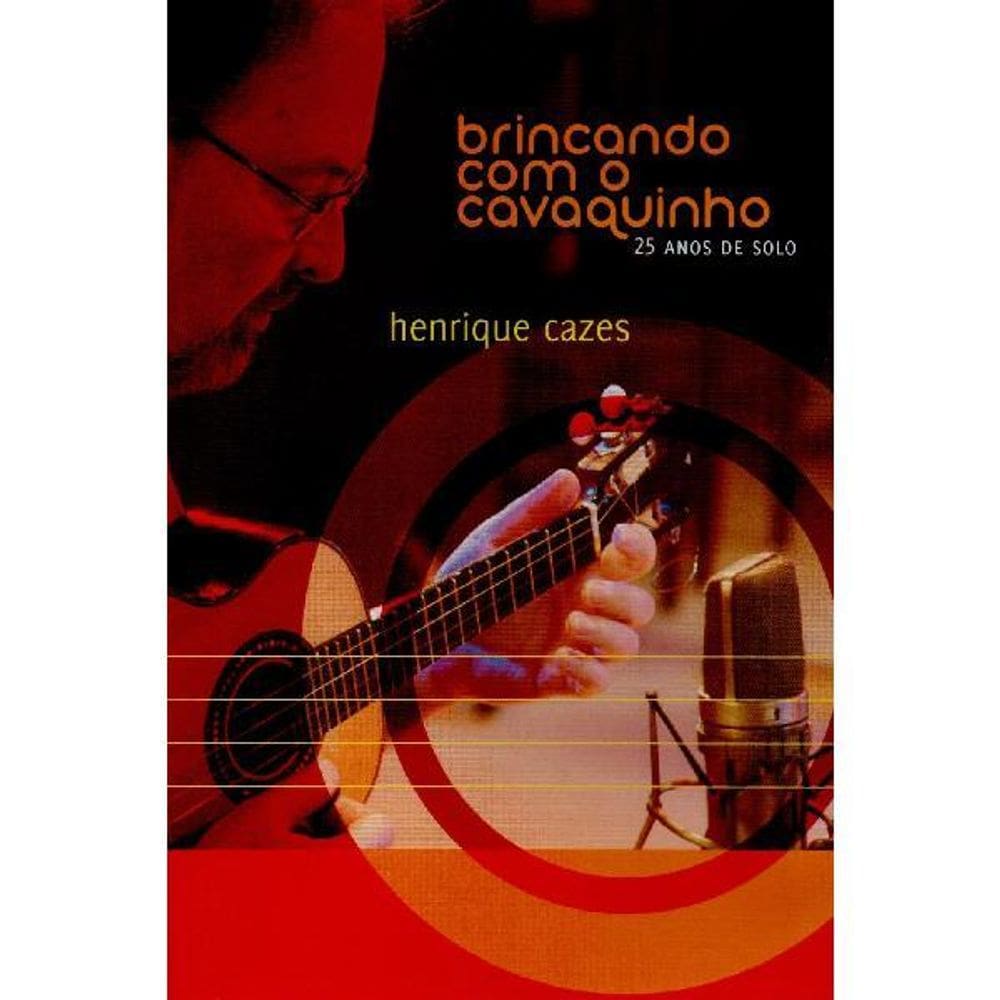 Henrique Cazes - Brincando Com O Cavaquinho - Dvd