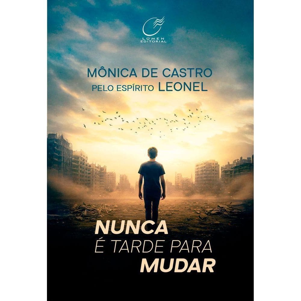 Nunca É Tarde Para Mudar