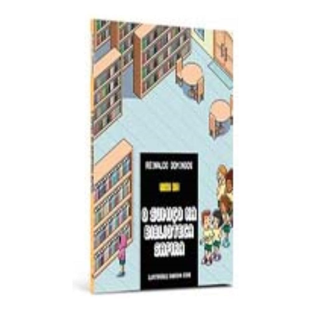 o Sumiço Na Biblioteca Safira (1ª Ed.)