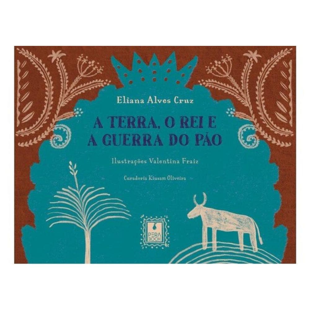 A Terra, O Rei E A Guerra Do Pão