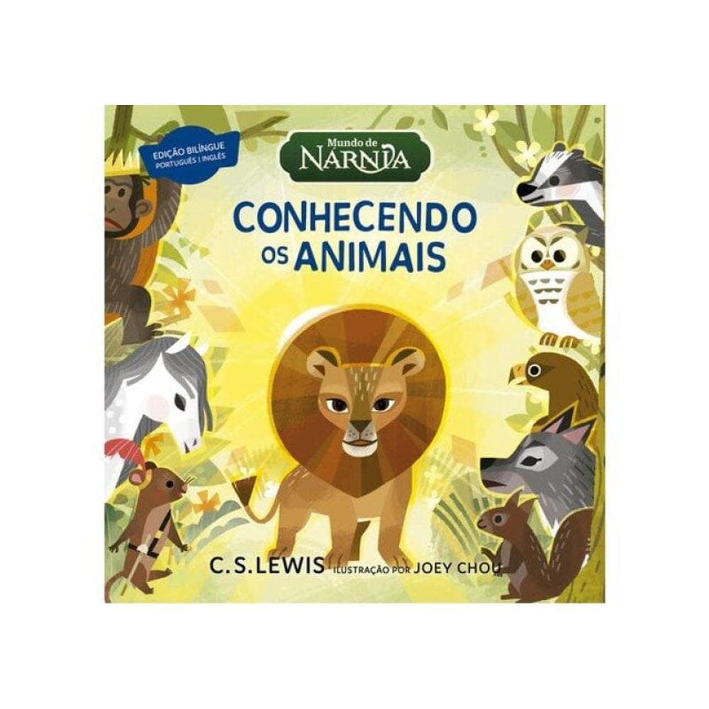 Mundo De Nárnia: Conhecendo Os Animais – Livro Bilíngue Para Aprender Os Animais Em Inglês A Partir