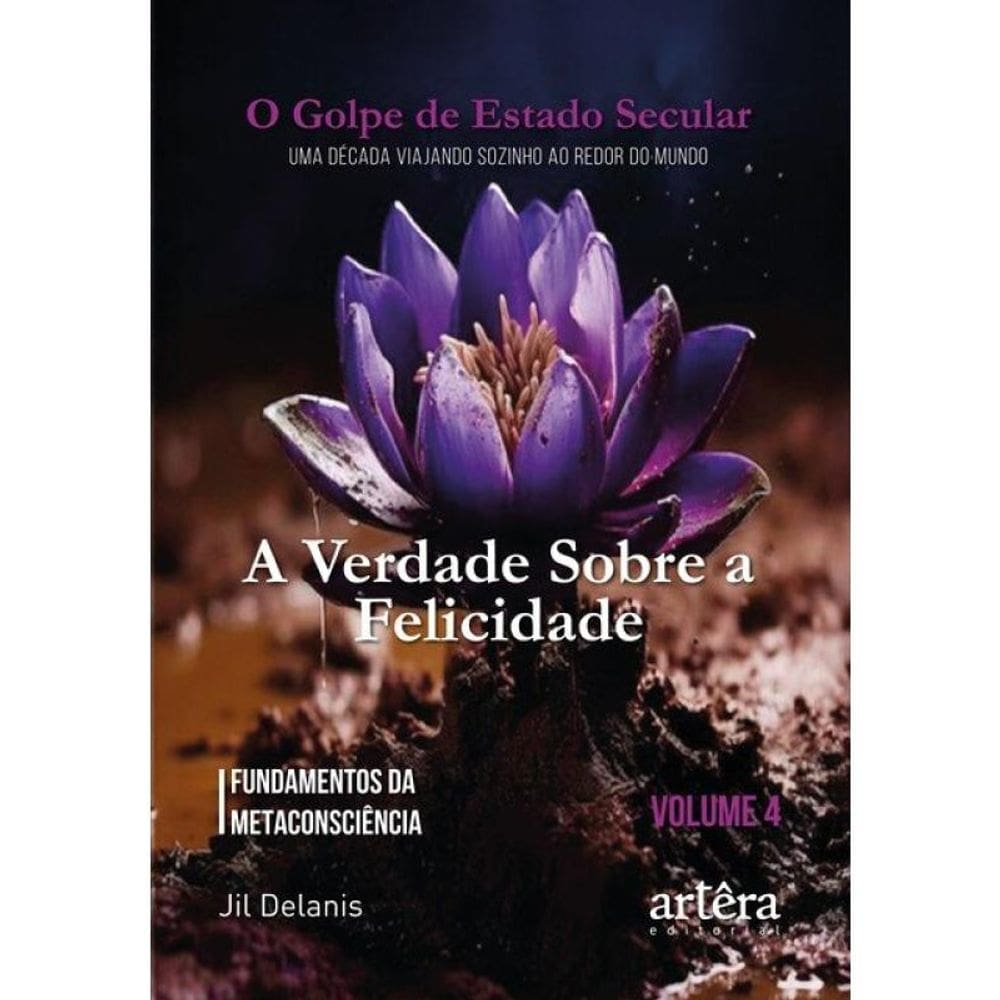 A Verdade Sobre A Felicidade