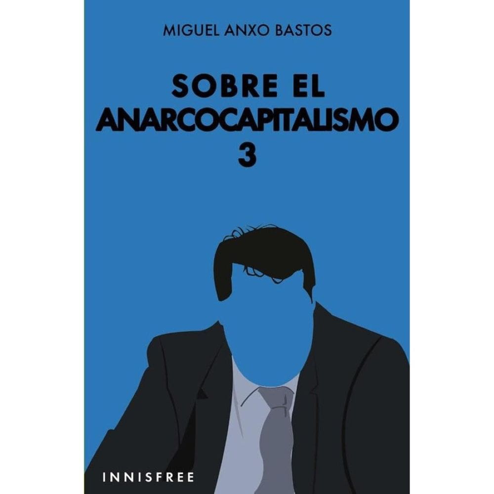 Sobre el anarcocapitalismo 3  - Espanhol