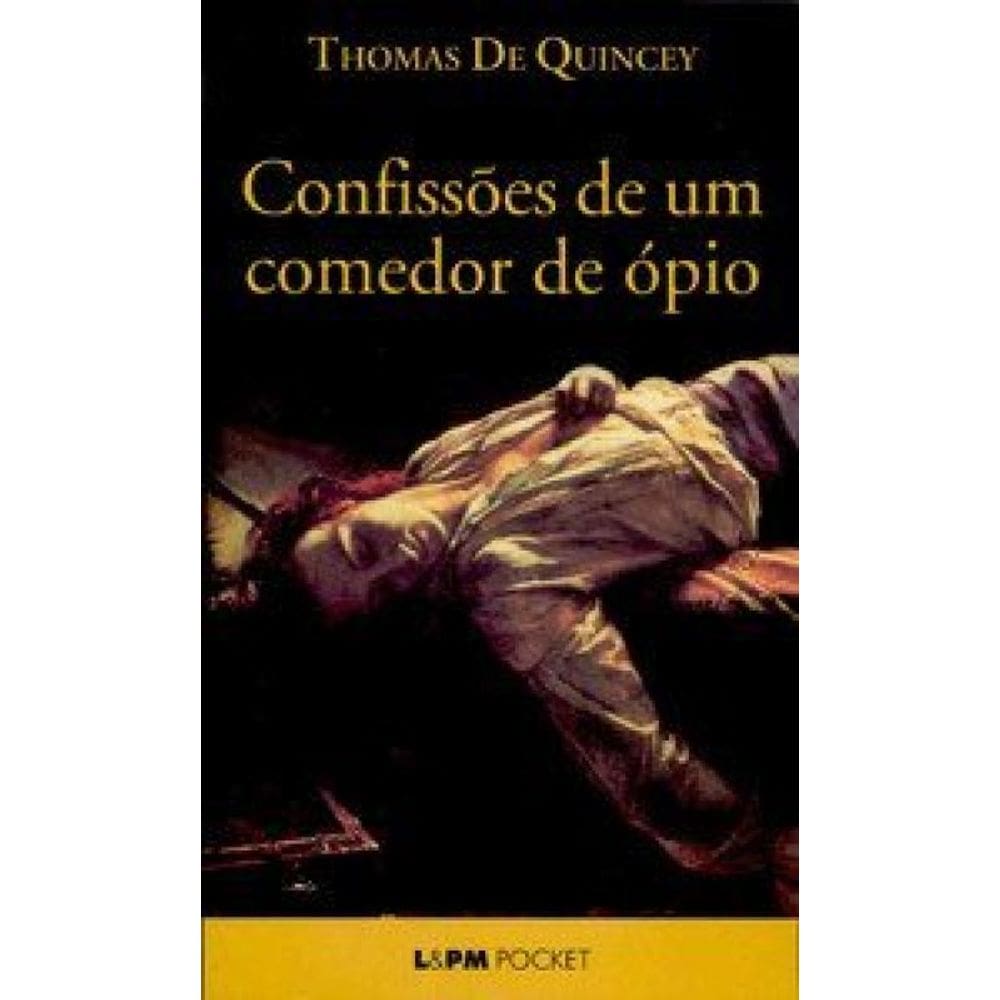 Confissões De Um Comedor De Ópio