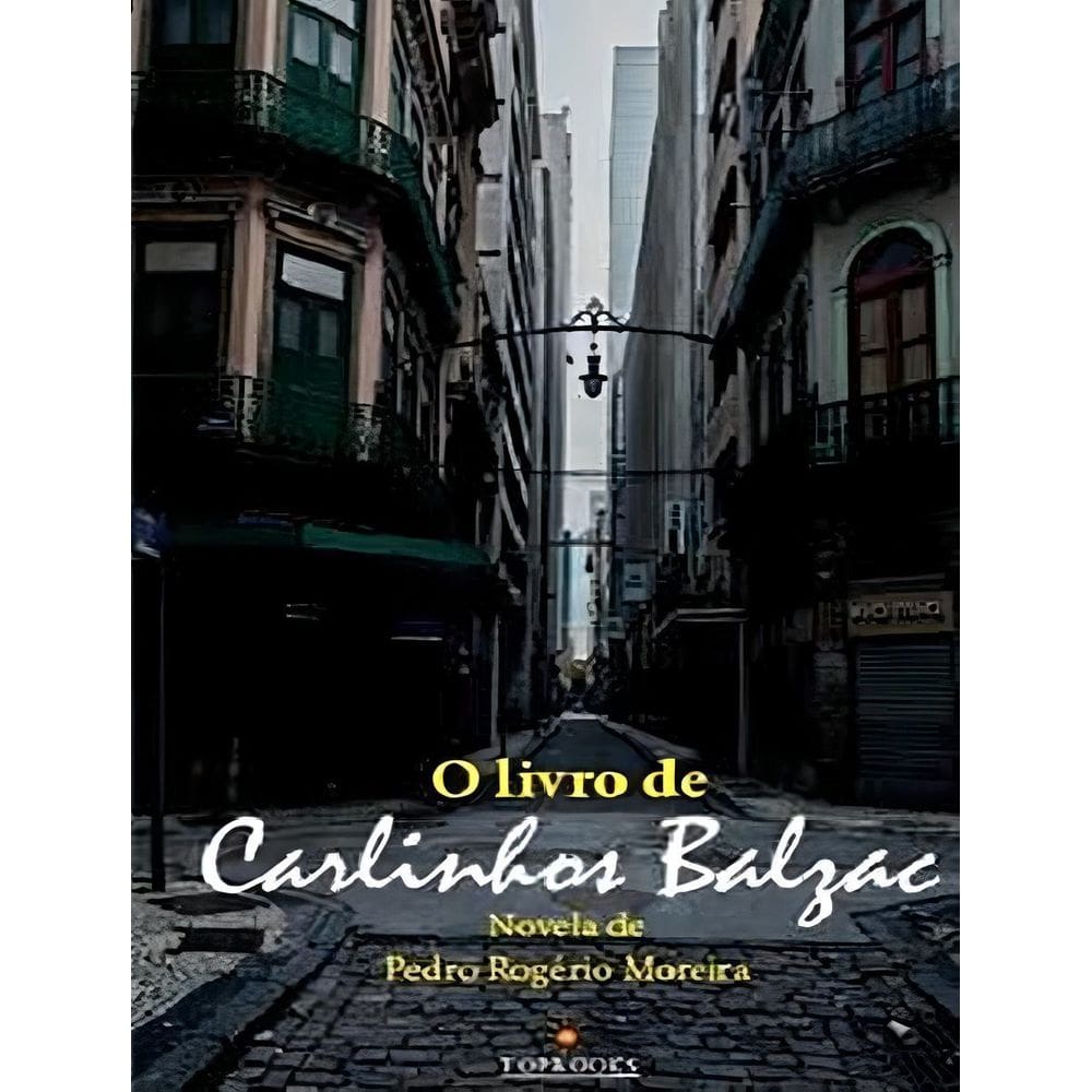 o Livro De Carlinhos Balzac