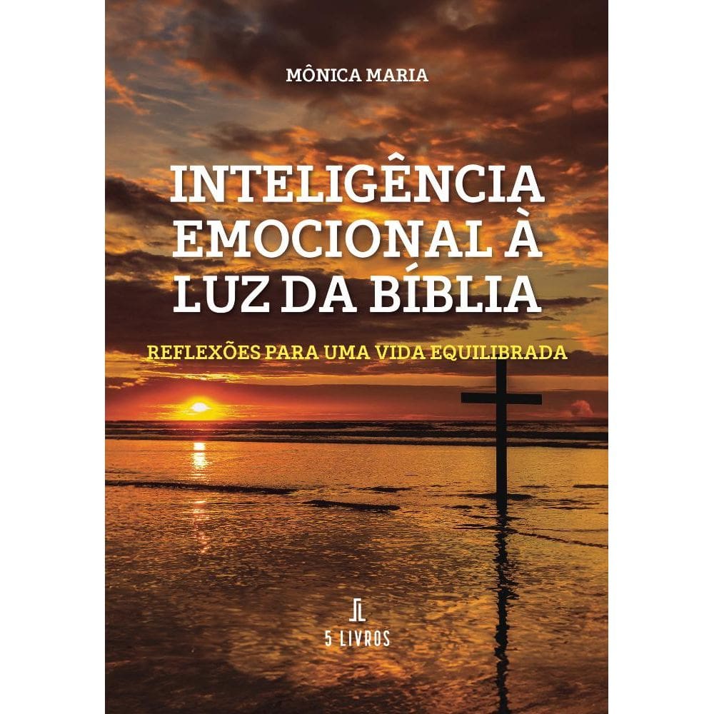 Inteligência Emocional à Luz da Bíblia