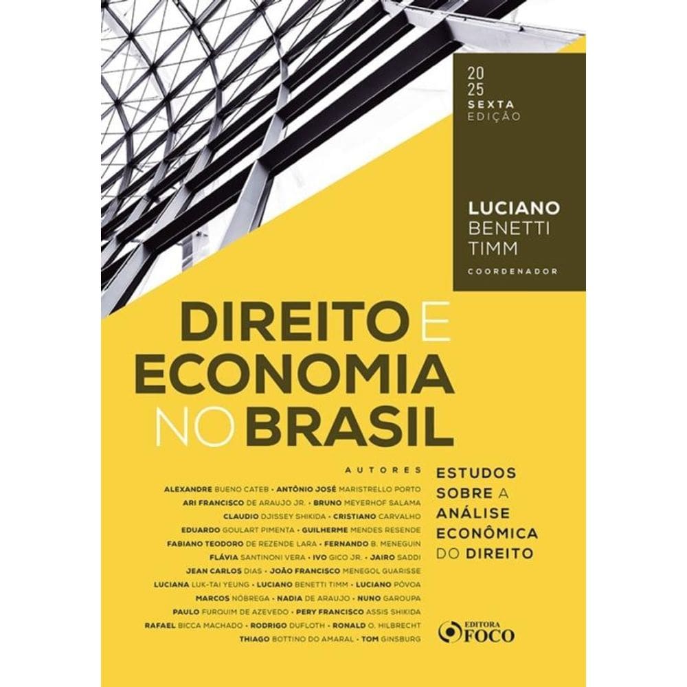 Direito e Economia no Brasil - Estudos Sobre a Análise Econômica do Direito - 06Ed/25
