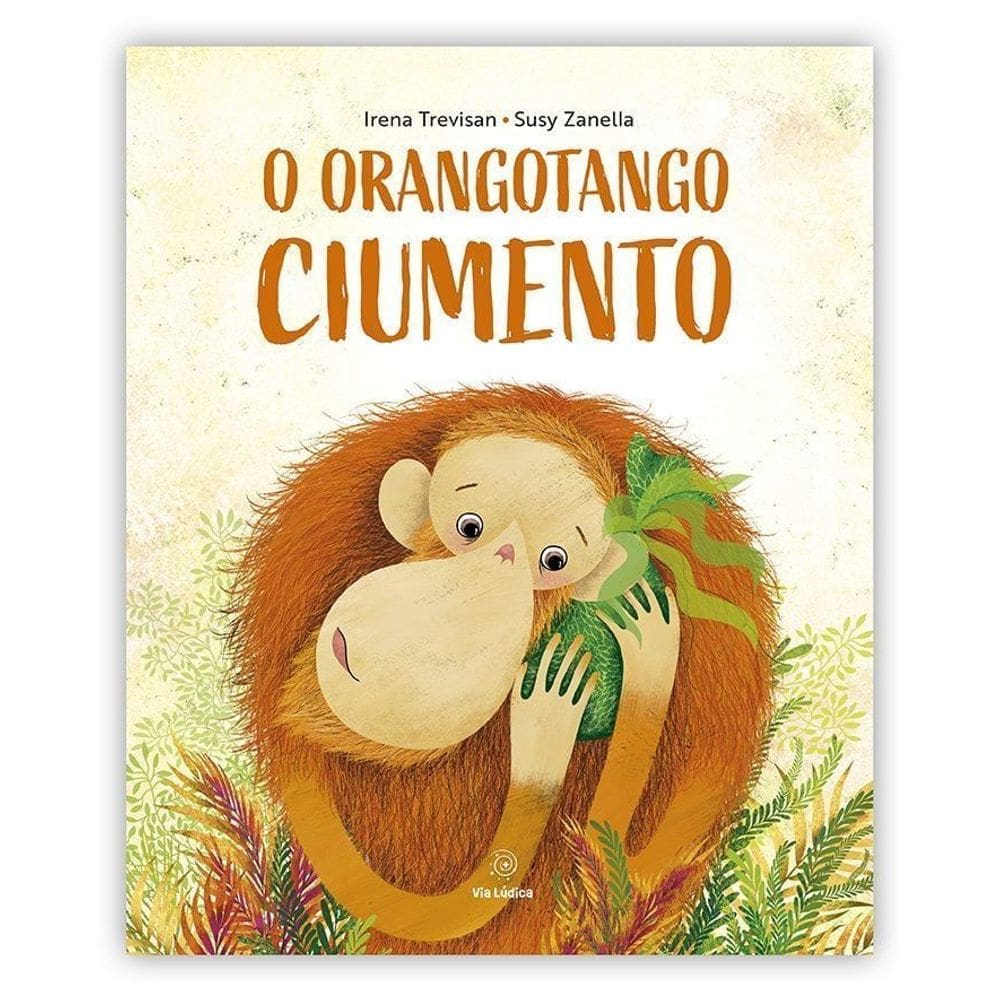 O Orangotango Ciumento