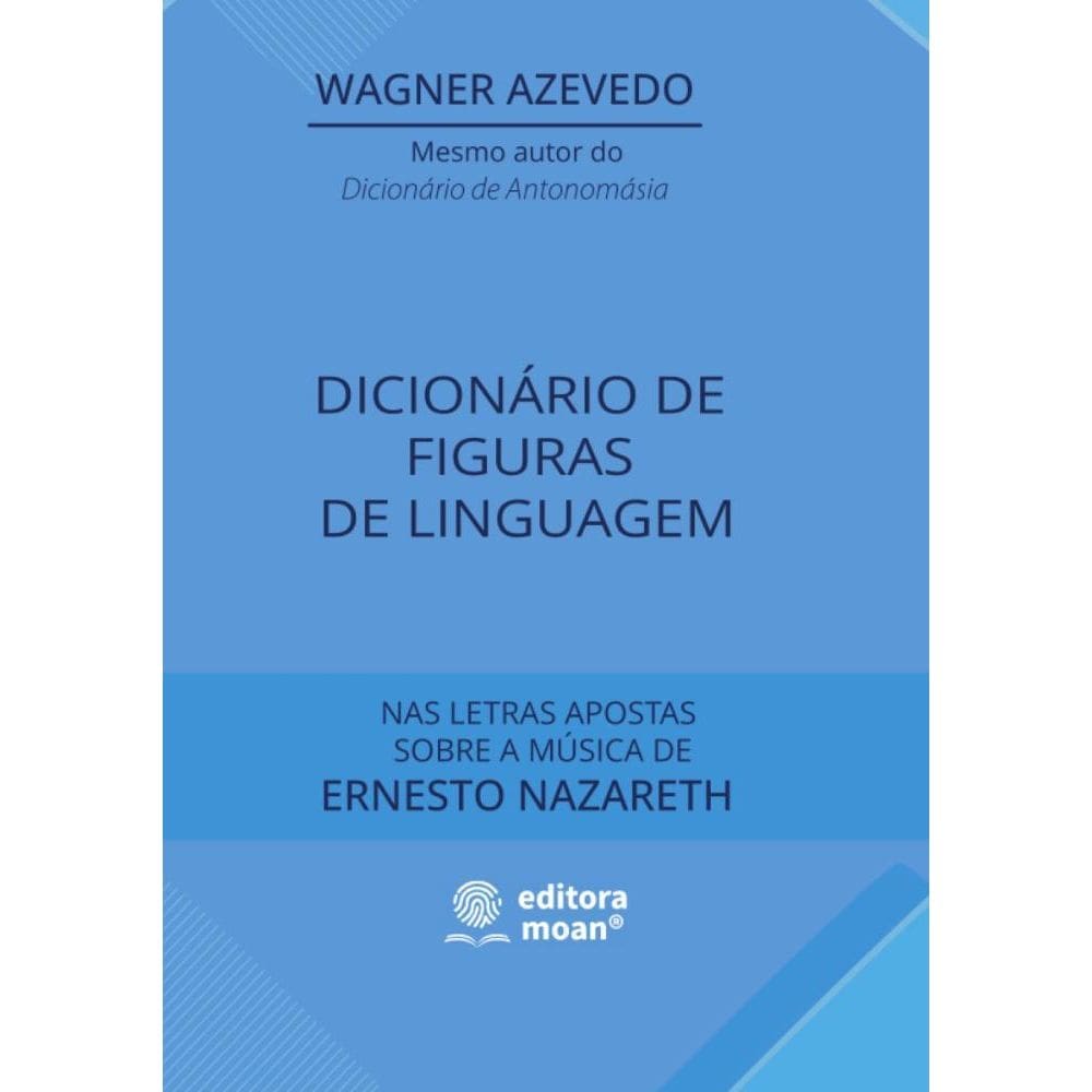 Dicionário de Figuras de Linguagem nas Letras Apostas sobre a Música de Ernesto Nazareth