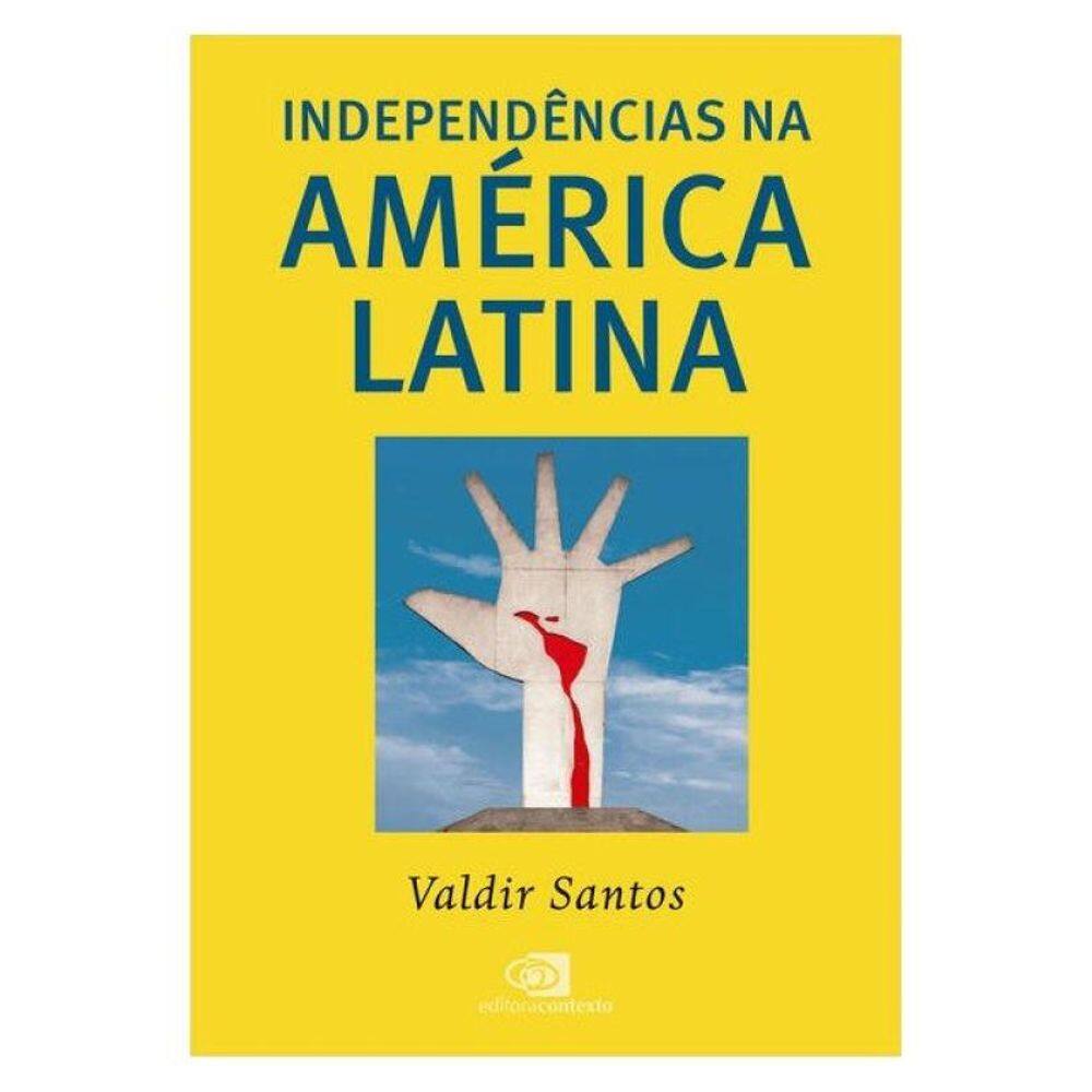 Independências Na América Latina