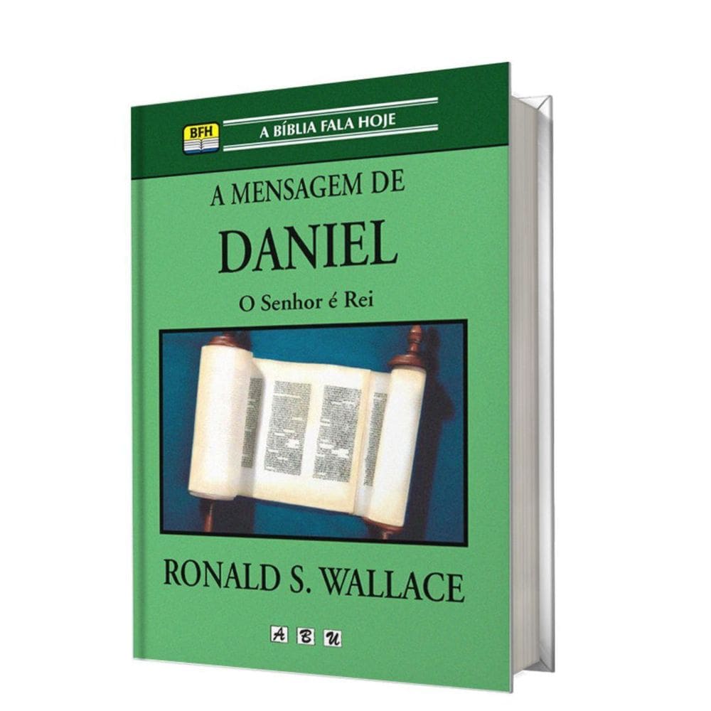 Livro A Mensagem Daniel, O Senhor É O Rei Ronald Wallace Abu