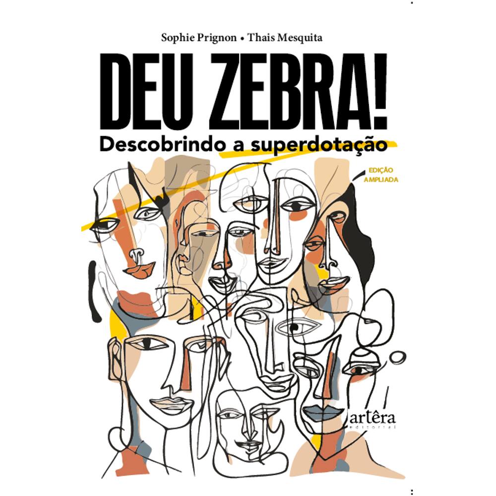 Deu Zebra!: Descobrindo a Superdotação