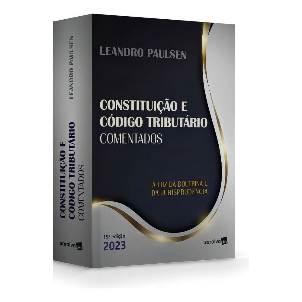 Constituição e Código Tributário Comentados - 19Ed/23