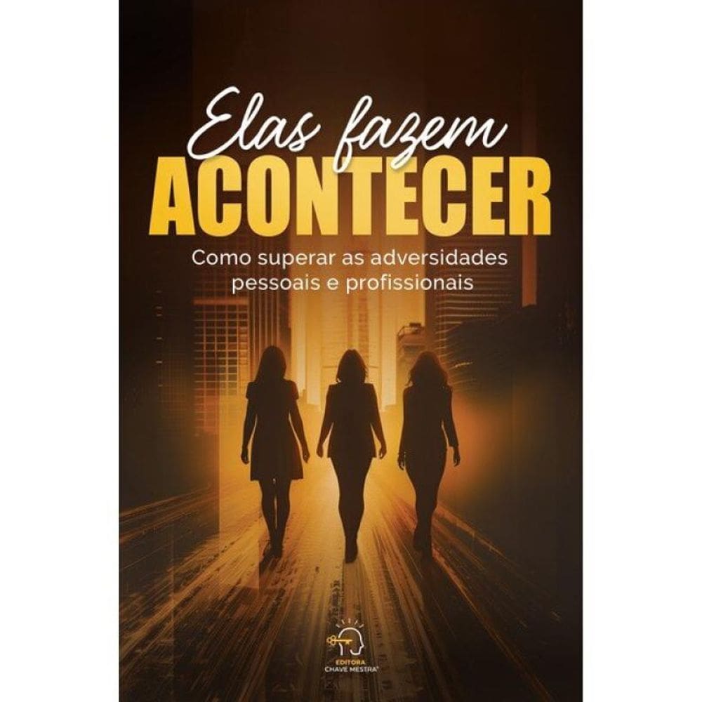 Elas Fazem Acontecer