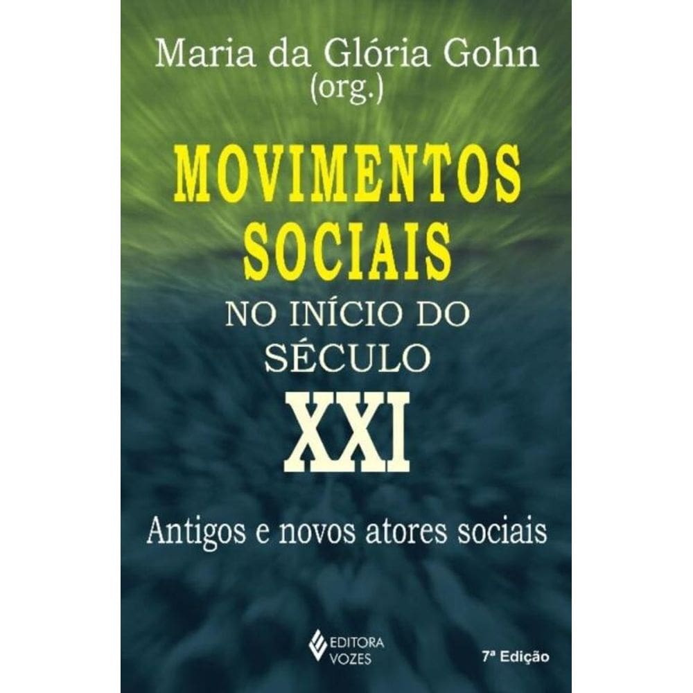 Movimentos Sociais No Inicio Do Seculo Xxi