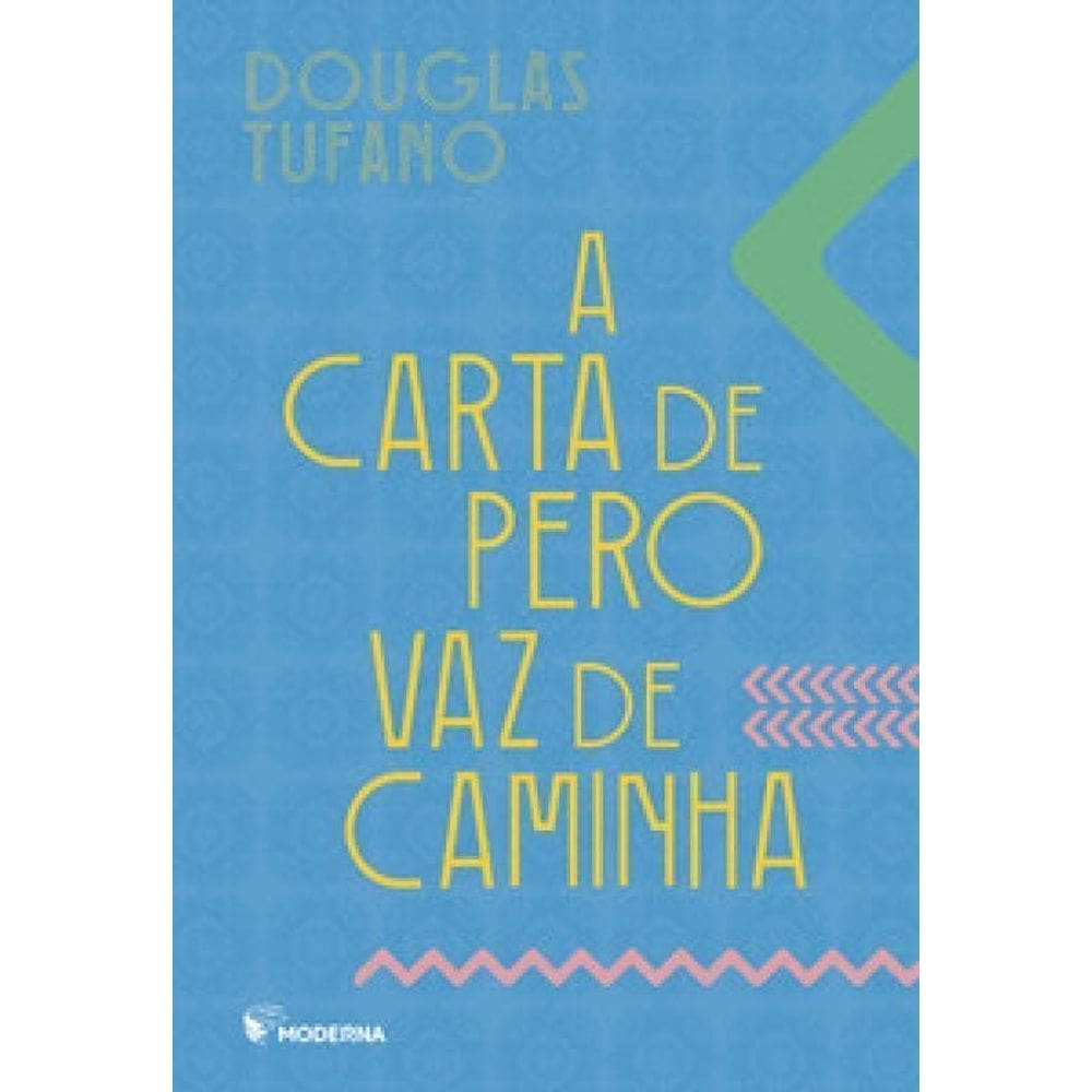 A Carta de Pero Vaz de Caminha
