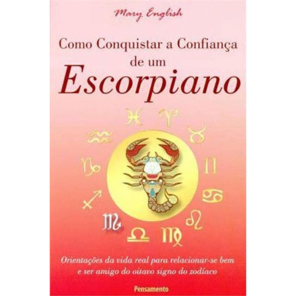 Como Conquistar A Confiança De Um Escorpiano