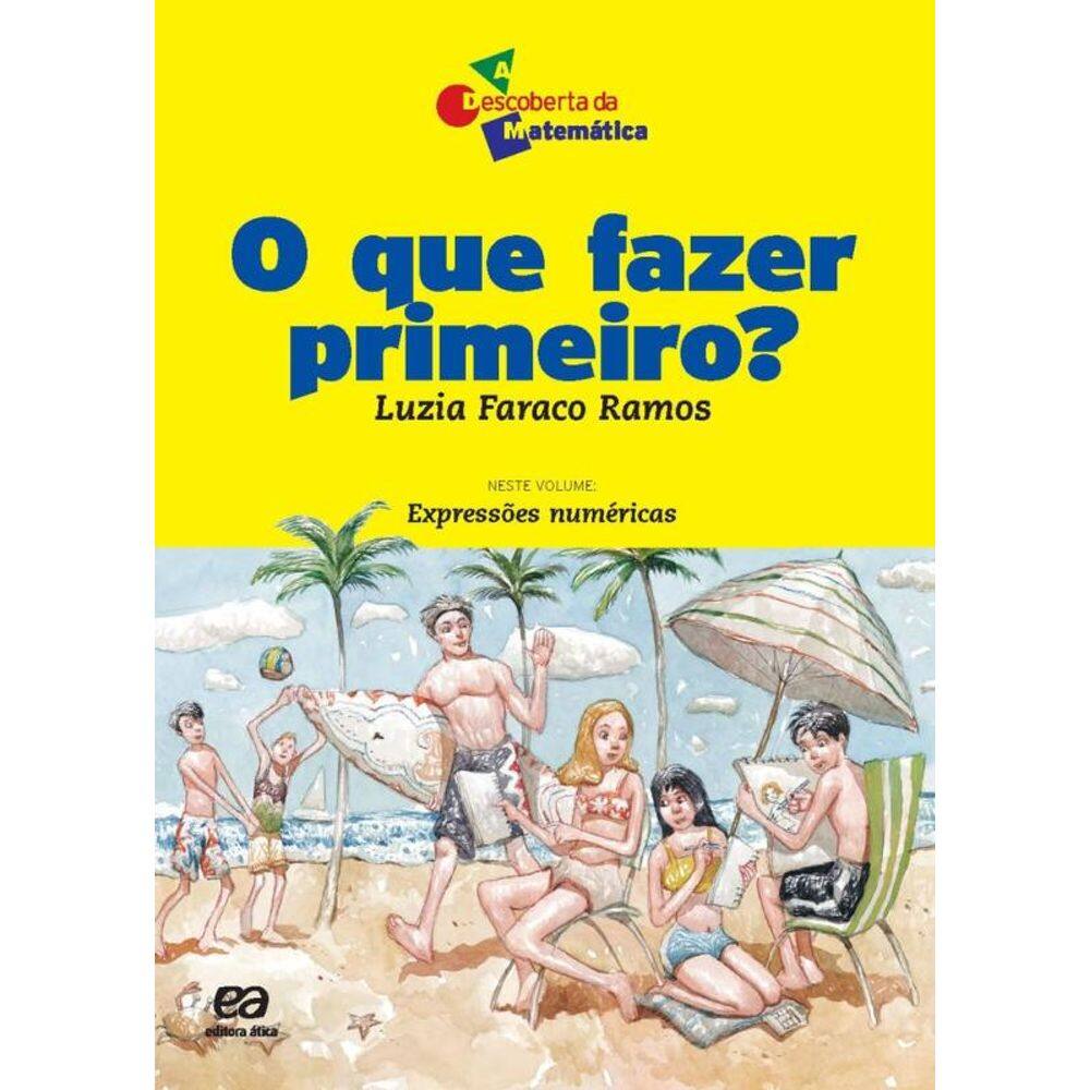 O que fazer primeiro?