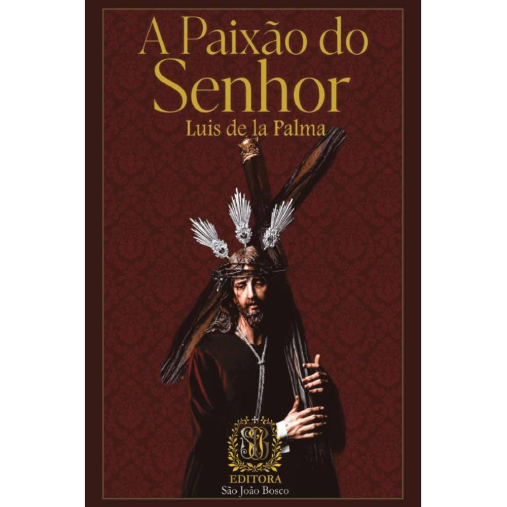 A Paixão do Senhor (Luis de la Palma)