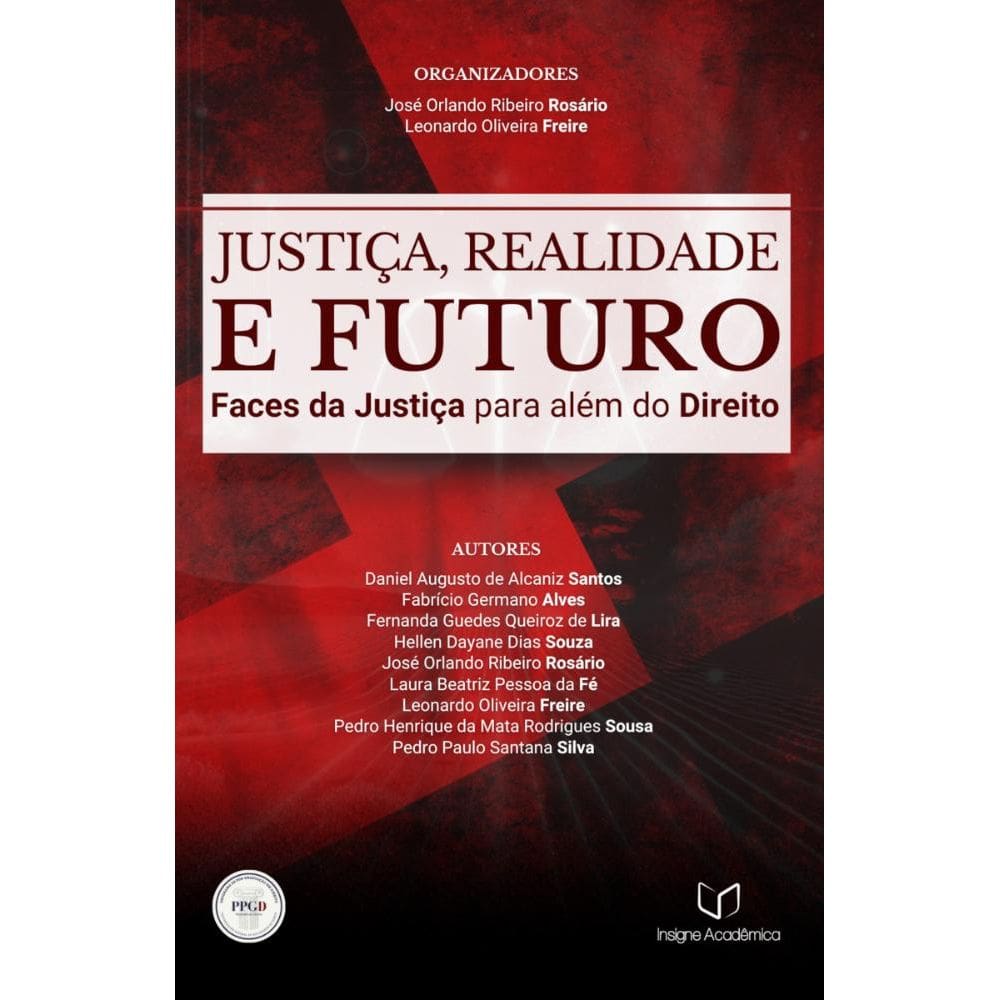 Justiça, Realidade e Futuro: Faces da Justiça para além do Direito