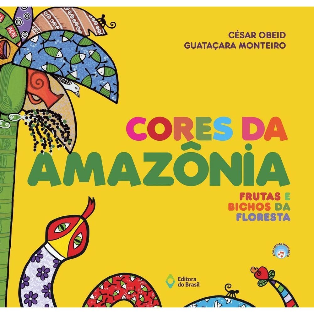 Cores Da Amazônia: Frutas e Bichos da Floresta
