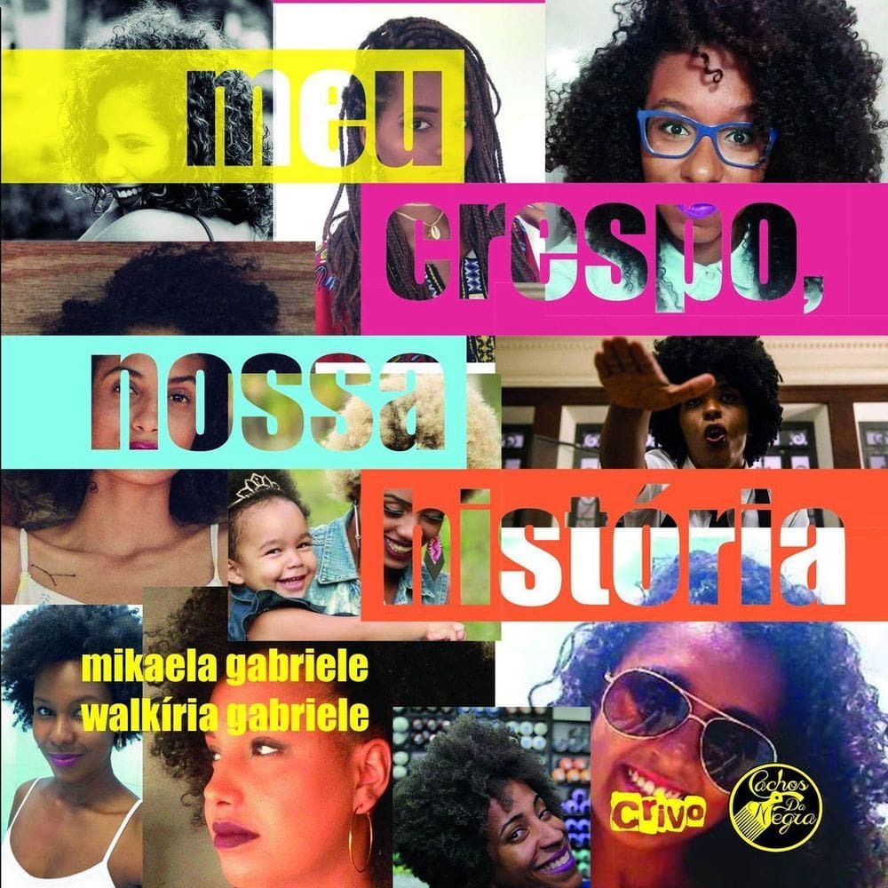 Meu Crespo, Nossa História