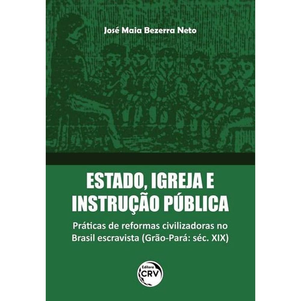 Estado, Igreja E Instrução Pública