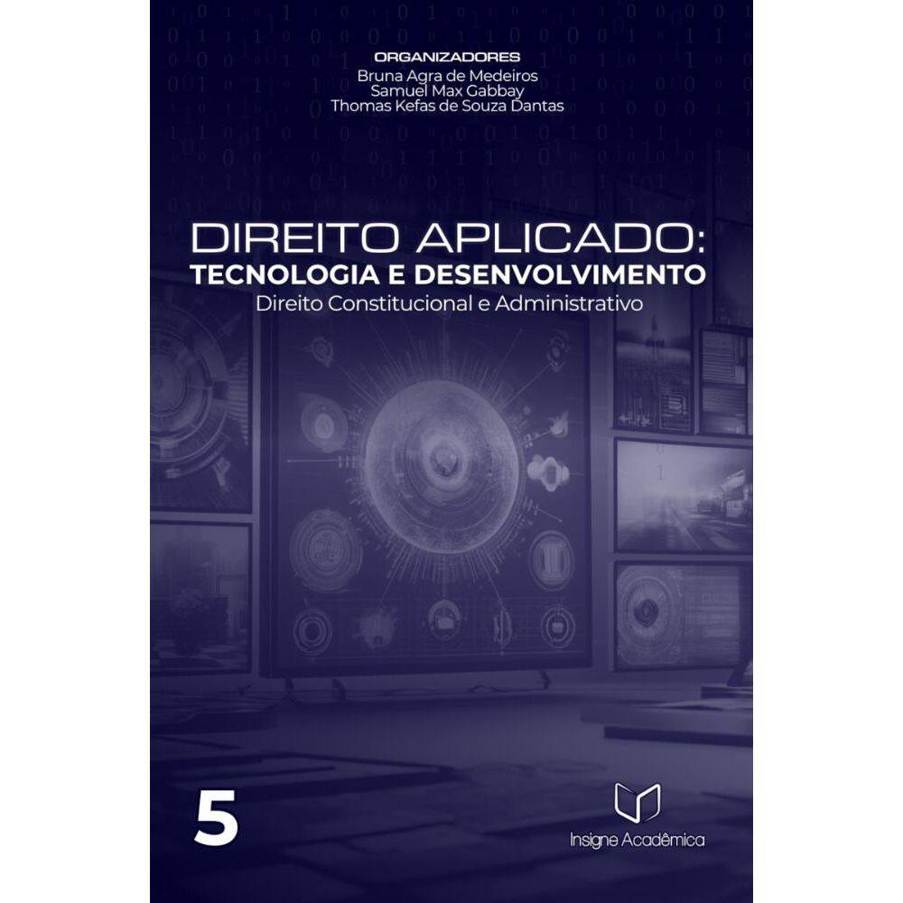 Direito Aplicado: Tecnologia e Desenvolvimento (Direito Constitucional e Administrativo)