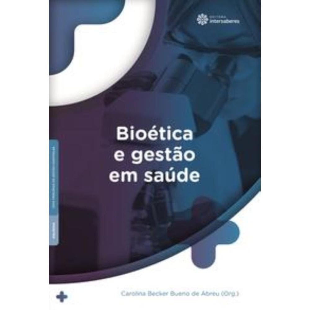 Bioética E Gestão Em Saúde