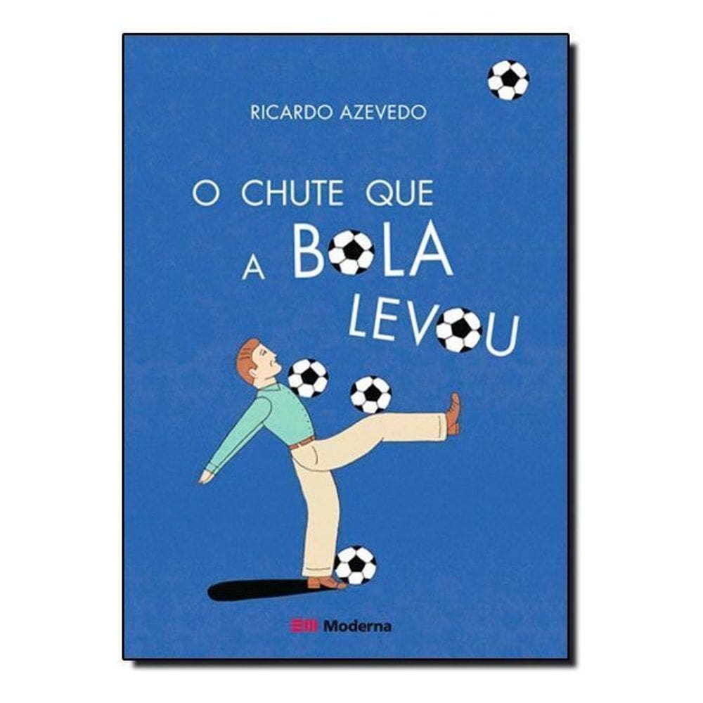 Chute Que a Bola Levou, O