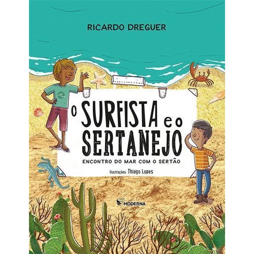 Surfista e o Sertanejo, O - Encontro do Mar com o Sertão