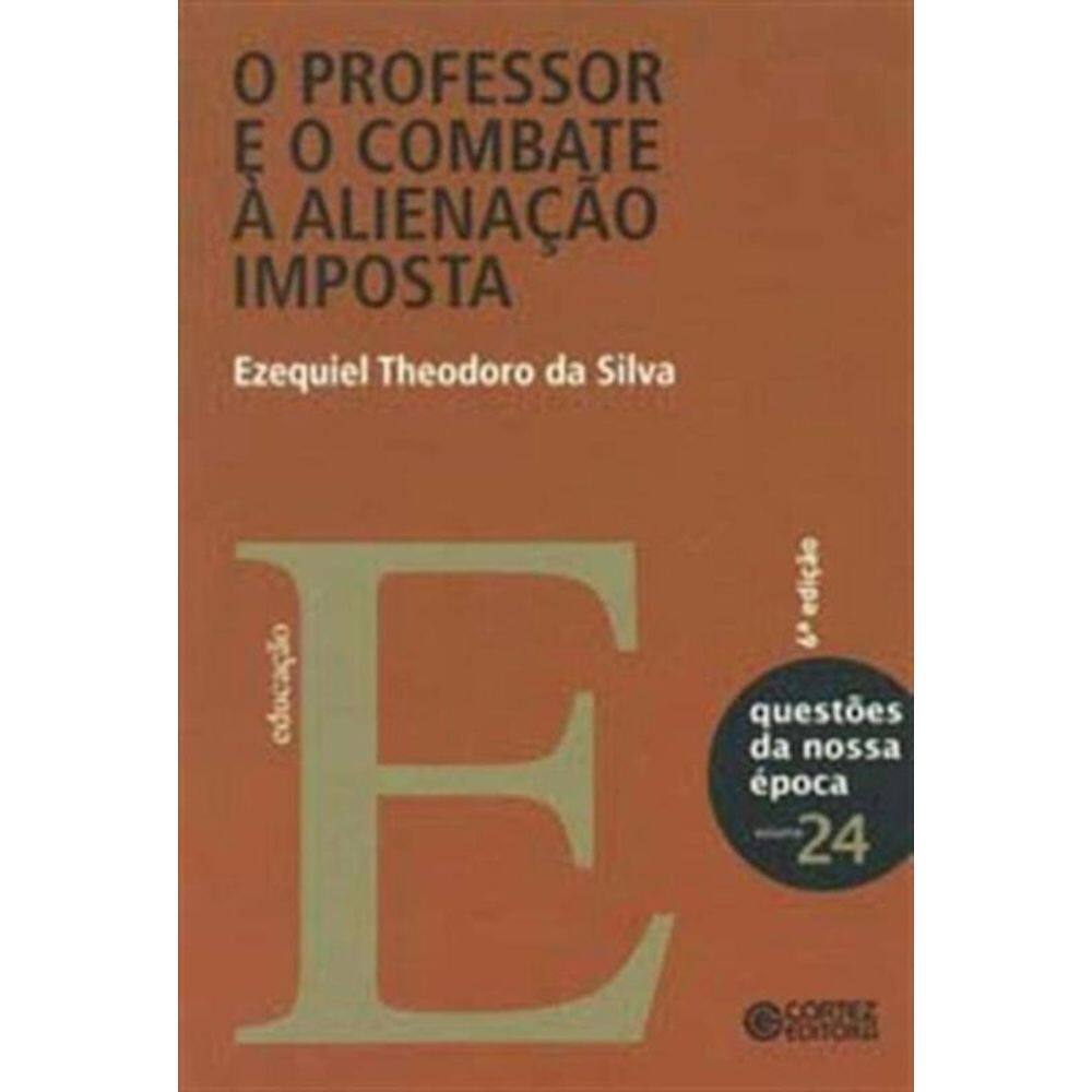 Professor E O Combate A Alienacao Imposta, O