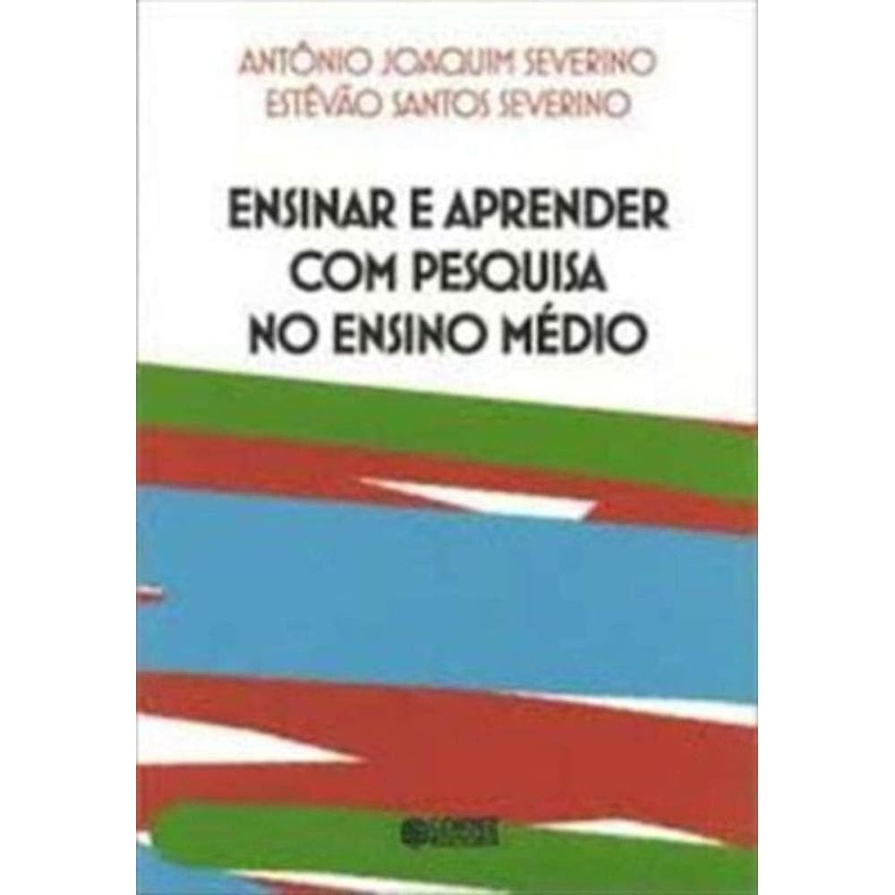 Ensinar E Aprender Com Pesquisa No Ensino Medio