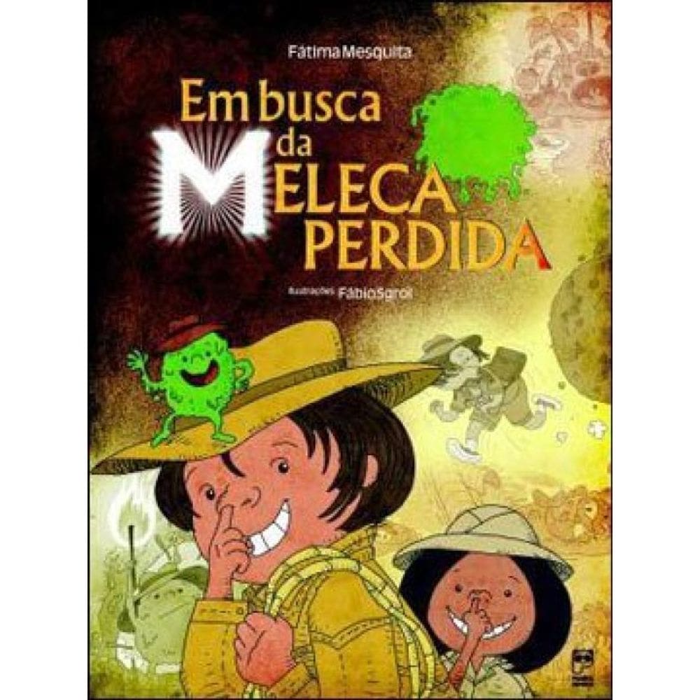 Em Busca Da Meleca Perdida